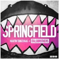 Springfield - Martin Tungevaag, ItaloBrothers