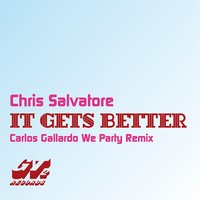 It Gets Better - Chris Salvatore, Carlos Gallardo