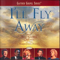 He Will Pilot Me - Bill & Gloria Gaither