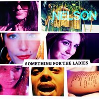 Something for the Ladies - Nelson