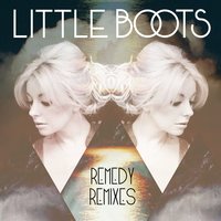 Remedy - Little Boots, Kaskade