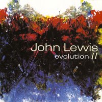 What Is This Thing Called Love? - John Lewis