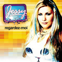 Regardez-Moi - Jessy