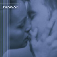 Give in to Me - Euge Groove