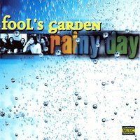 Rainy Day - Fool's Garden