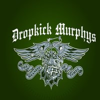 Never Forget - Dropkick Murphys