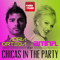 Chicas in the Party - Adria Ortega, Amna