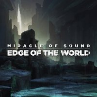 Edge of the World - Miracle Of Sound