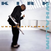 Now 'Til Forever - Kirk Whalum