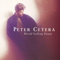 Where There's No Tomorrow - Peter Cetera