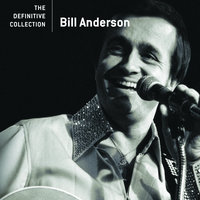 My Life (Throw It Away If I Want To) - Bill Anderson