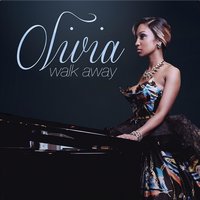 Walk Away - Olivia