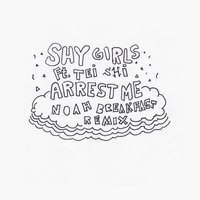 Arrest Me - Shy Girls