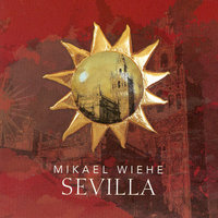 Sevilla - Mikael Wiehe