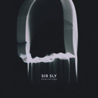 Expectations - Sir Sly