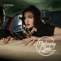 Scream - Melody Club