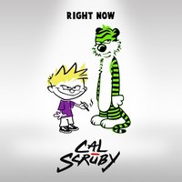 Right Now - Cal Scruby