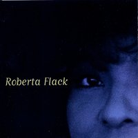 Angel Eyes - Roberta Flack