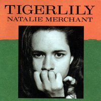 Jealousy - Natalie Merchant