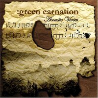 The Burden Is Mine... Alone - Green Carnation