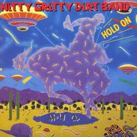 Joe Knows How to Live - Nitty Gritty Dirt Band