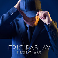 High Class - Eric Paslay