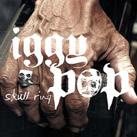 Blood On Your Cool - Iggy Pop, The Trolls