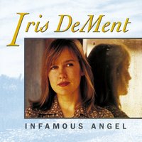 Hotter Than Mojave In My Heart - Iris DeMent
