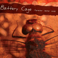 Forever Never Ends - Battery Cage