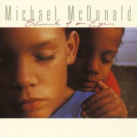 What Makes a Man Hold On - Michael McDonald