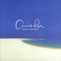 King of the Beach - Chris Rea