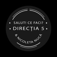 Salut! Ce Faci? - Directia 5, Nicoleta Nuca