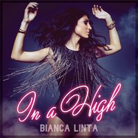 In a High - Bianca Linta