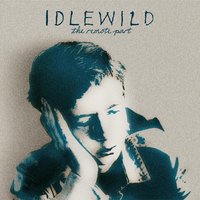 (I Am) What I Am Not - Idlewild