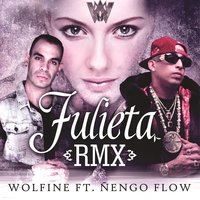 Julieta - WolFine, Nengo Flow