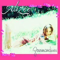 À quoi rêve une jeune fille - Alizée