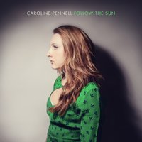 Follow the Sun - Caroline Pennell