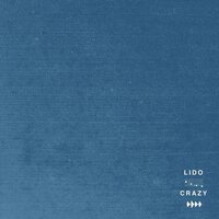 Crazy - Lido