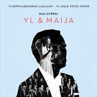 Aja - Ylioppilaskunnan Laulajat - YL Male Voice Choir, Pasi Hyökki, Maija Vilkkumaa