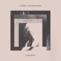 Cherry - Luna Shadows