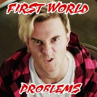 First World Problems - Bart Baker