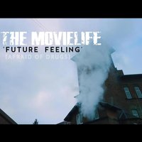 Future Feeling (Afraid of Drugs) - The Movielife