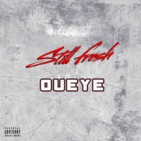 Oueye - Still Fresh