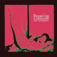 Goodbye Forever - Francine
