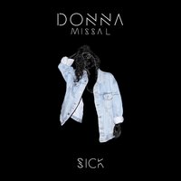Sick - Donna Missal