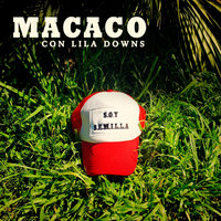 Semillas - Macaco, Lila Downs, Macaco con Lila Downs
