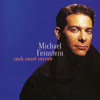 Love Is Just Around The Corner - Michael Feinstein