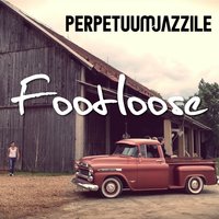 Footloose - Perpetuum Jazzile