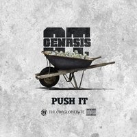 Push It - O.T. Genasis