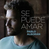 Se puede amar - Pablo Alboran